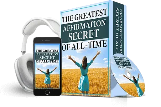 Free Bonus #2: The Greatest Affirmation Secret of All-Time