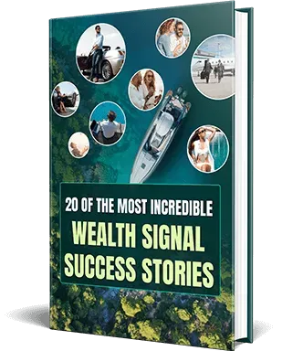 Free Bonus #4: 20 Of The Most Incredible Wealth Signal Success Stories